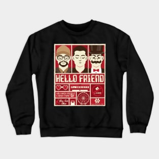 Hello Friend Crewneck Sweatshirt